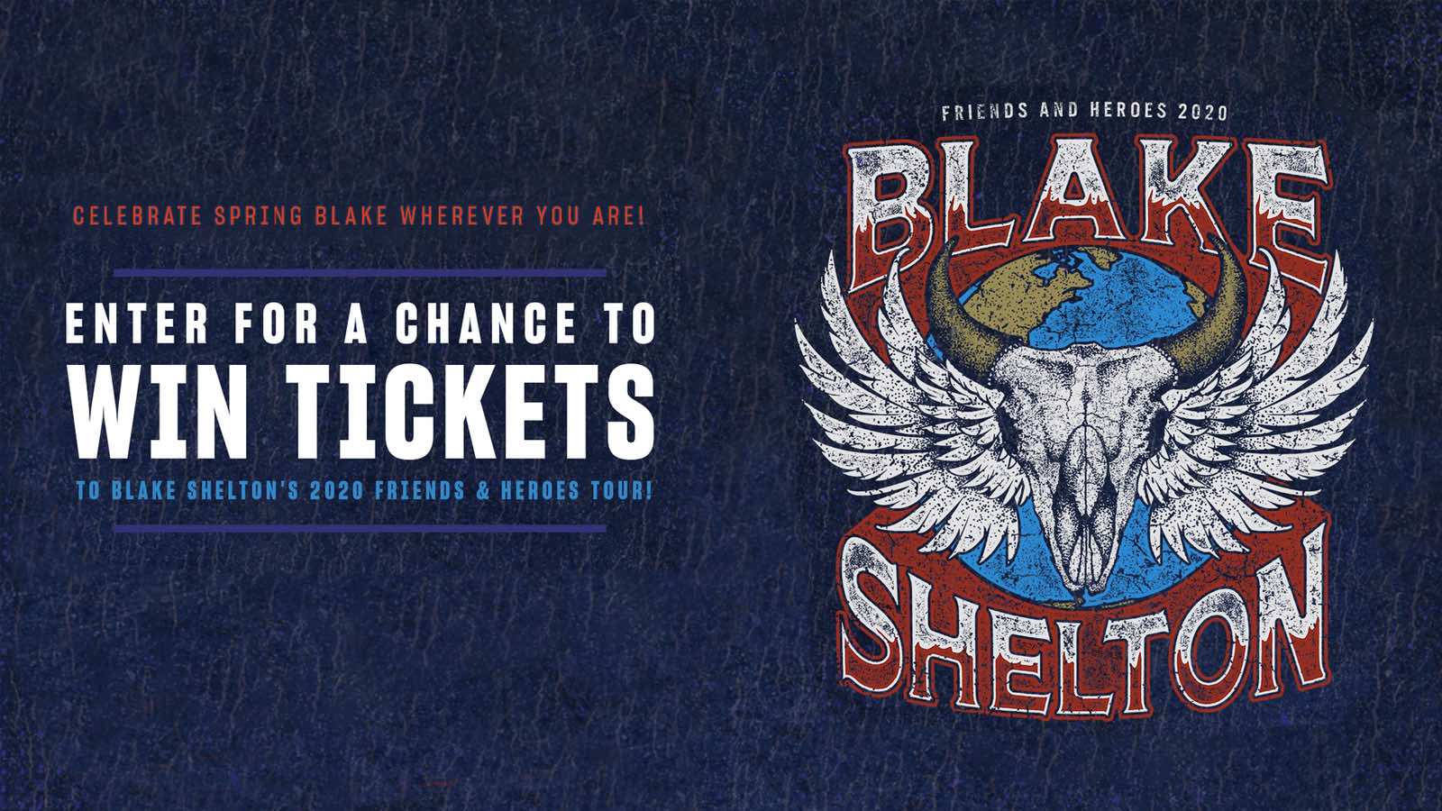 Friends & Heroes 2020 Tour Sweepstakes